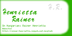 henrietta rainer business card